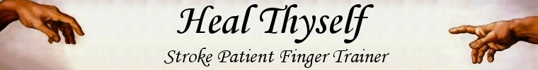 Heal Thyself - Stroke Patient Finger Trainer